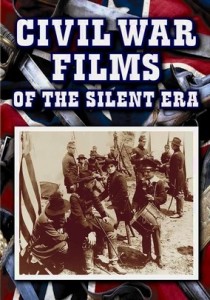 Civil War Films of the Silent Era (1913,1915)